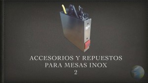 accesorios-mesas-inox-2 Accesorios mesas inox 2 portada video